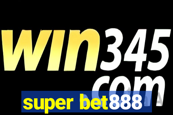 super bet888